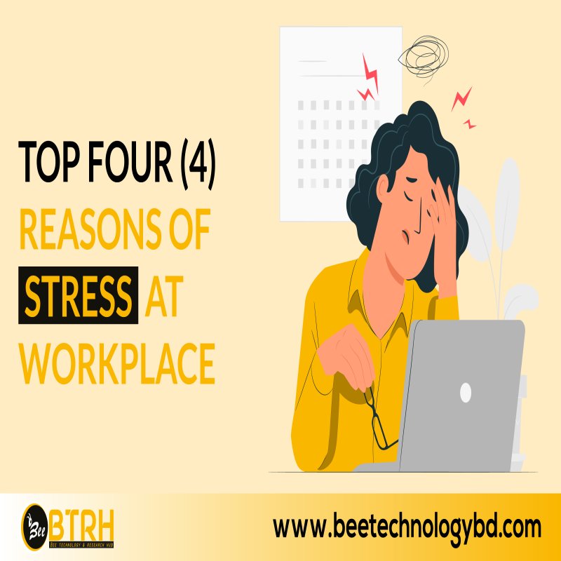 Top four reasons of stress at workplace