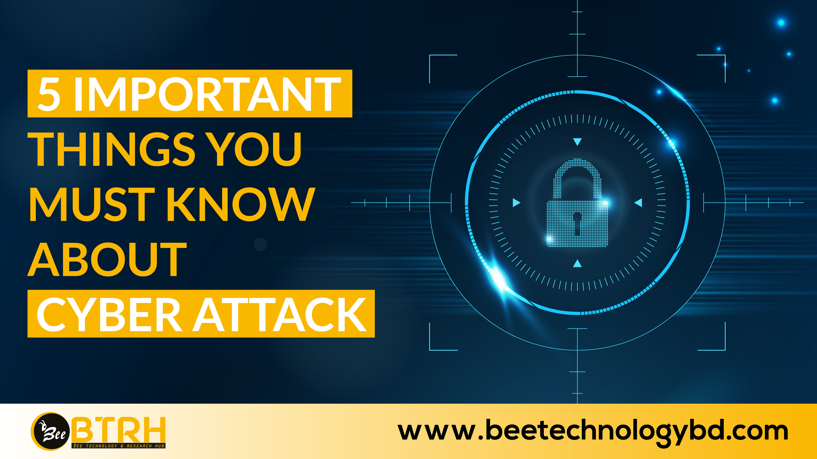 5 IMPORTANT THINGS YOU MUST KNOW ABOUT CYBER ATTACK