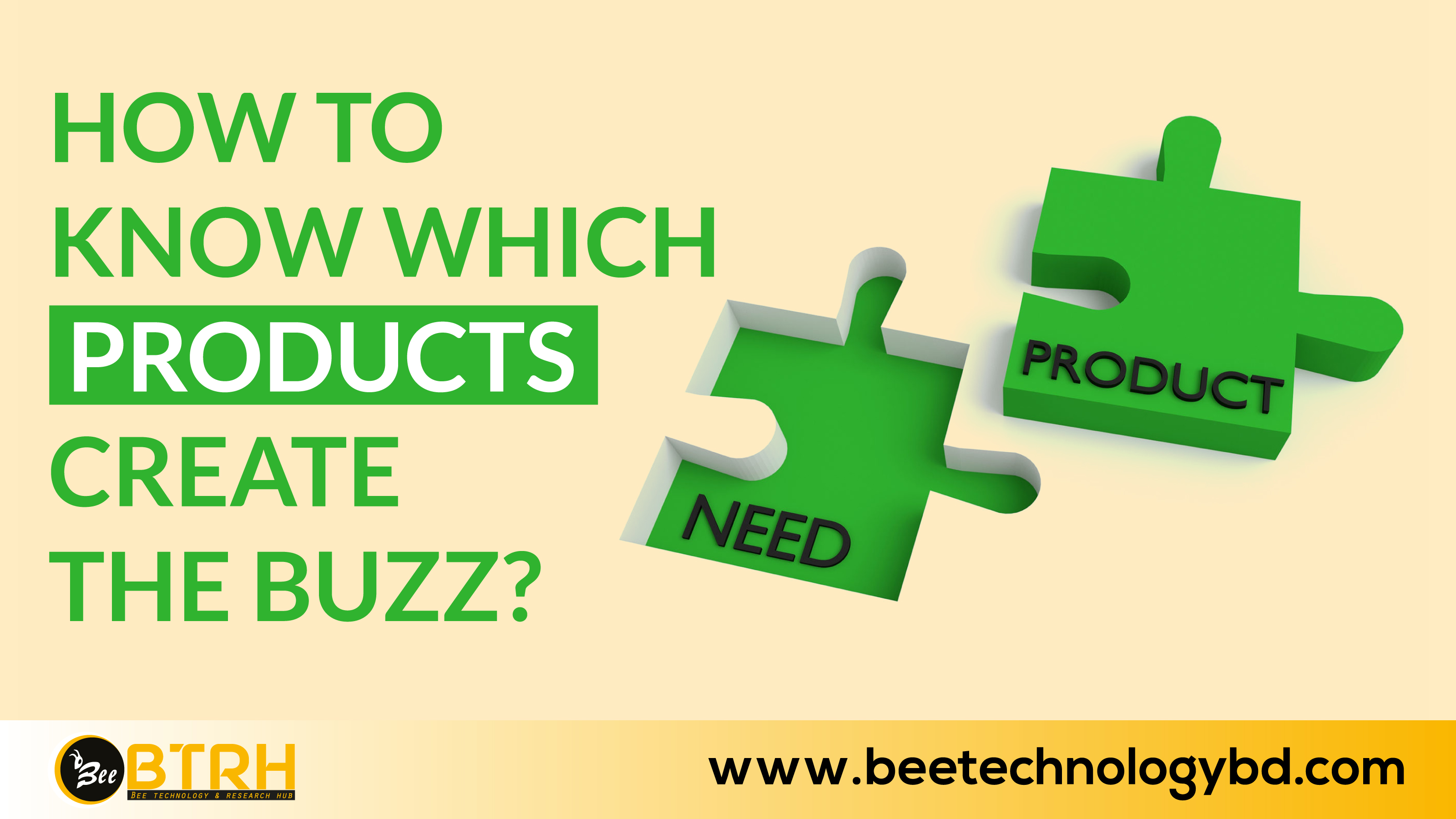 HOW TO KNOW WHICH PRODUCTS CREATE THE BUZZ?